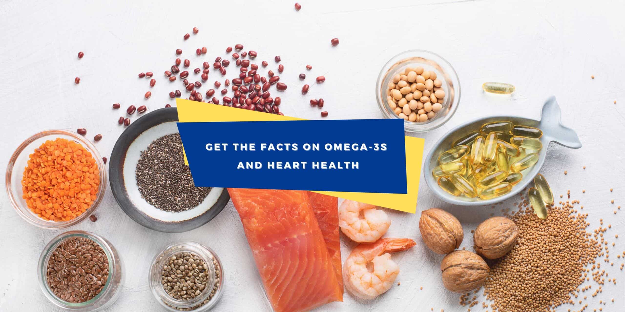 The Many Benefits of Omega3s for Heart Health