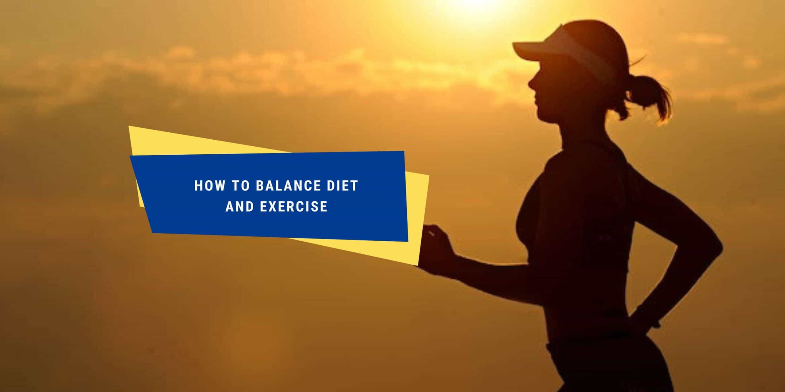 how-to-balance-diet-and-exercise