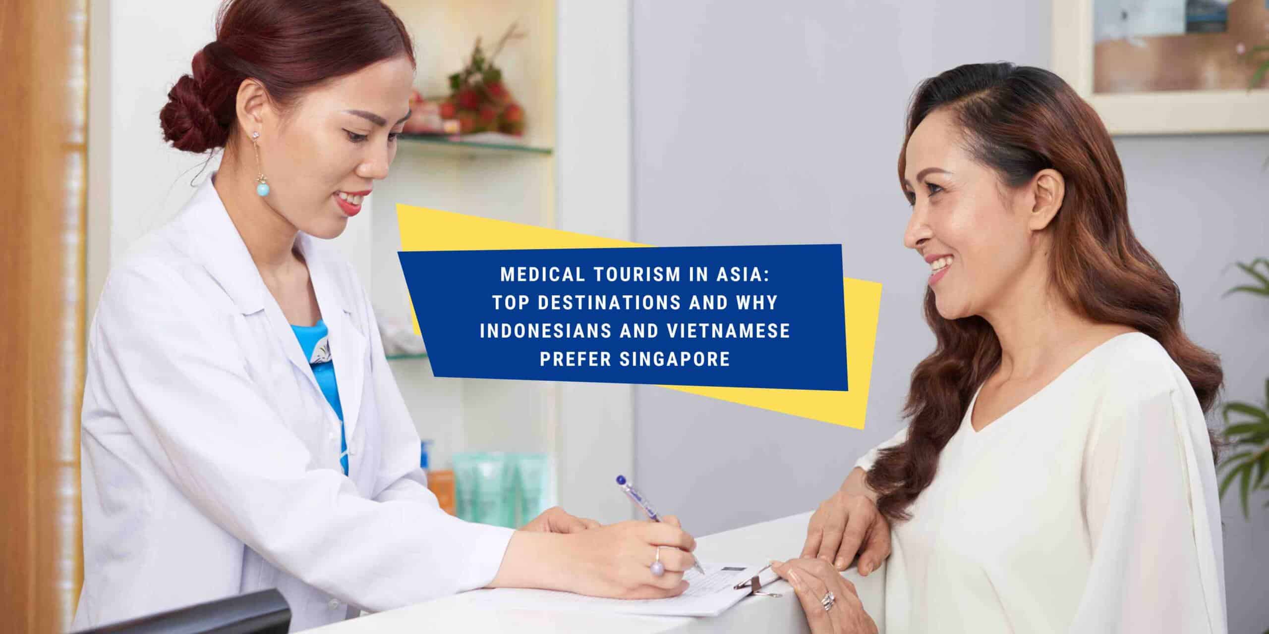 Medical Tourism in Asia: Top Destinations and Why Indonesians and