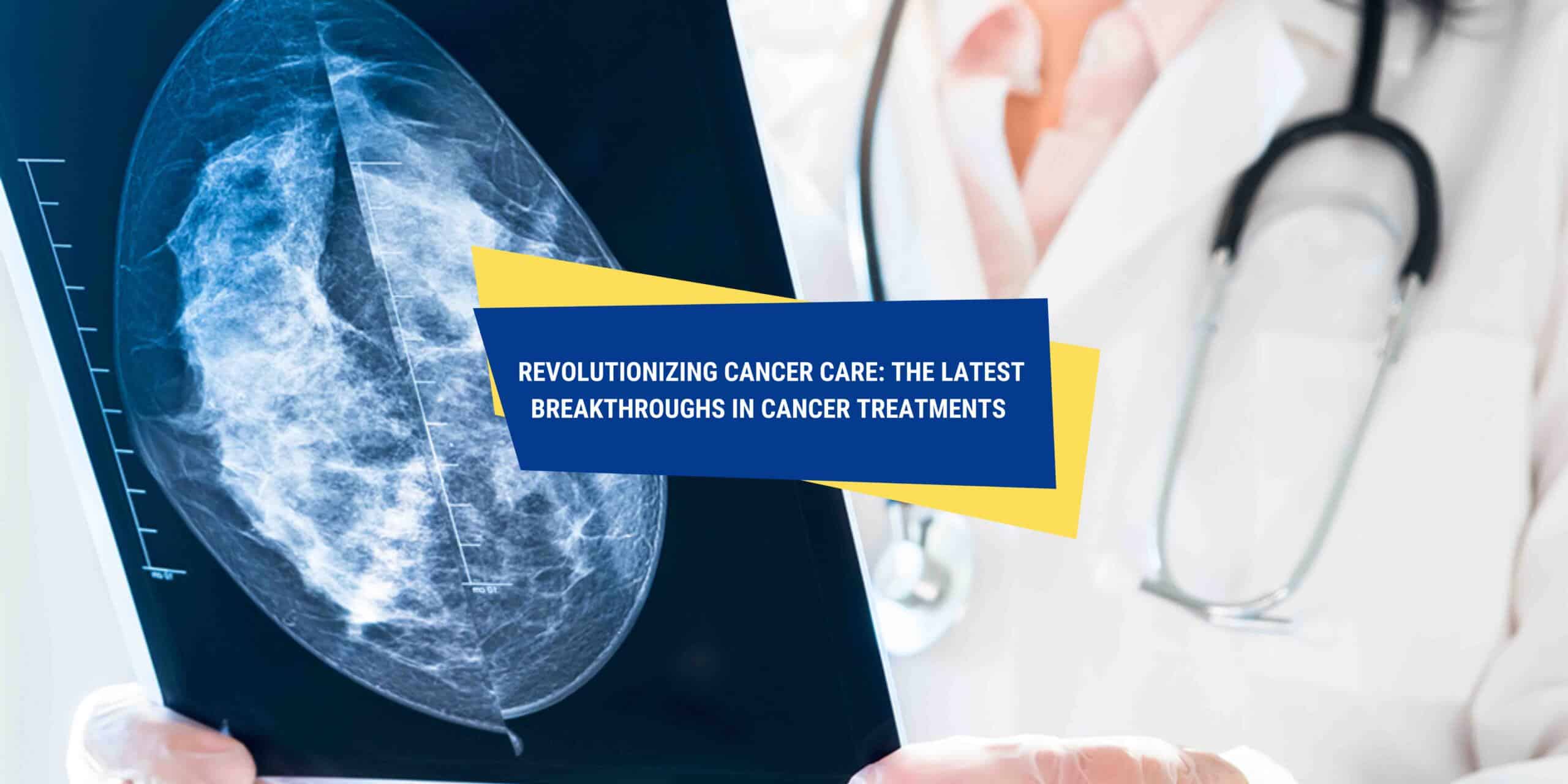 Unveiling New Discoveries: The Latest Breakthroughs In Cancer Treatment ...